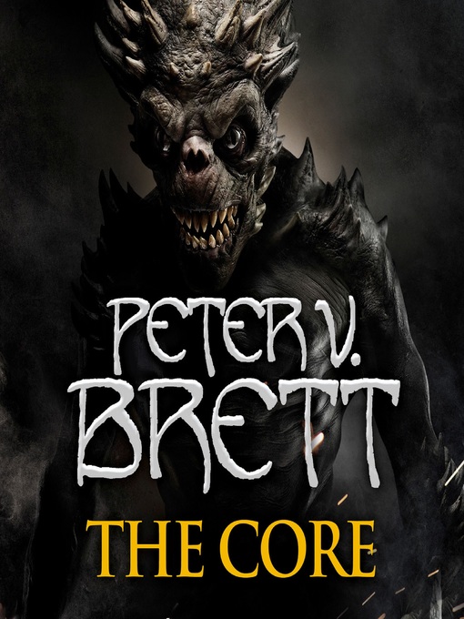 Title details for The Core by Peter V. Brett - Wait list